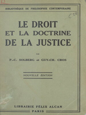 cover image of Le droit et la doctrine de la justice